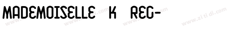Mademoiselle ·K· Reg字体转换